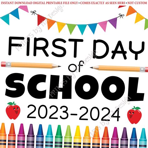 First Day of School Sign, 2023-2024 dated PRINTABLE 8x10/16x20 ...