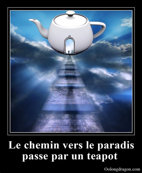 The Path Throught Heaven Passes Throught A Teapot Oolong Dragon