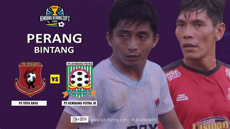 PERANG BINTANG PS TOYA RAYA VS PS KEMBANG PUTRA JR KEMBANG KERANG CUP