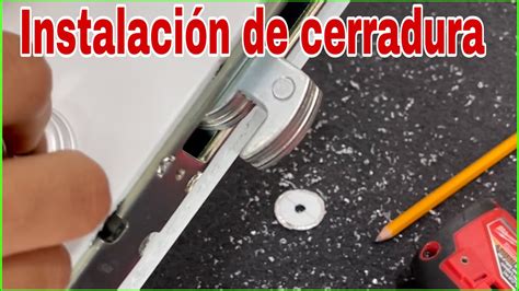 Como Instalar Una Cerradura Pico De Cotorra Puertas Y Ventanas De