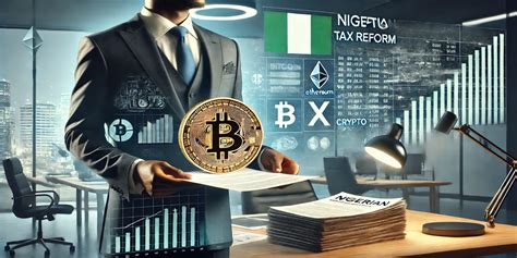 Nigeria S Crypto Tax Reform Called A Game Changer