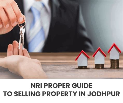 Nri S Proper Guide To Selling Property In Jodhpur