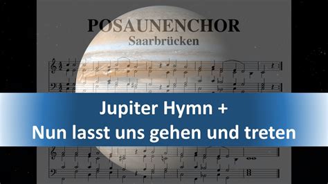 Jupiter Hymn I Vow To Thee My Country Nun Lasst Uns Gehn Und