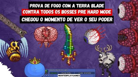 Prova De Fogo Contra Os Bosses Hard Mode A Terra Blade Modo