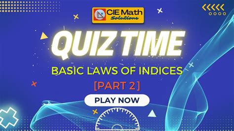 Math Quiz On The Basic Laws Of Indices Part Laws Of Exponents