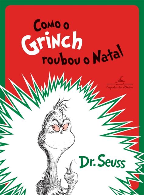Como O Grinch Roubou O Natal 1966 - Como o Grinch roubou o Natal - Dr. Seuss - Grupo Companhia das Letras