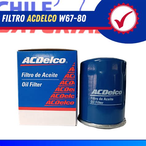 Filtro de aceite Acdelco W67 80 Chile Baterías