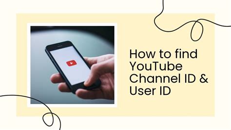 How To Find Youtube Channel Id User Id In New Method Youtube