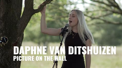 Daphne Van Ditshuizen Picture On The Wall Youtube