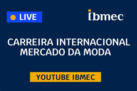 Aconteceu No Ibmec Confira Como Foi A Live No Youtube Sobre Carreira