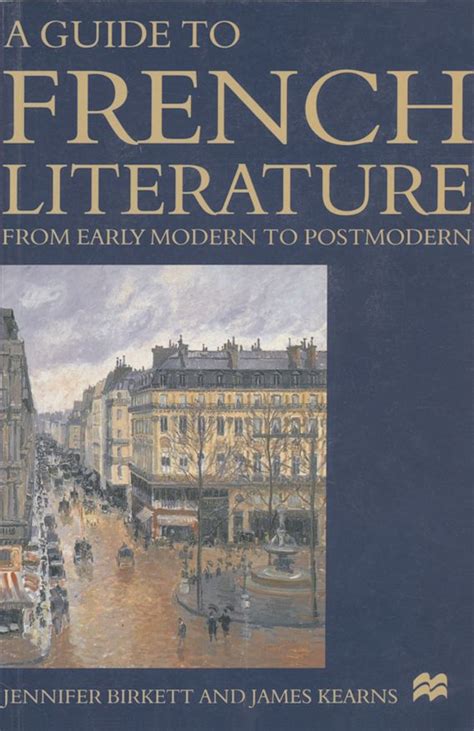 A Guide to French Literature: From Early Modern to Postmodern: Jennifer ...