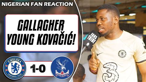 Chelsea Crystal Palace Mekele Nigerian Fan Reaction Premier