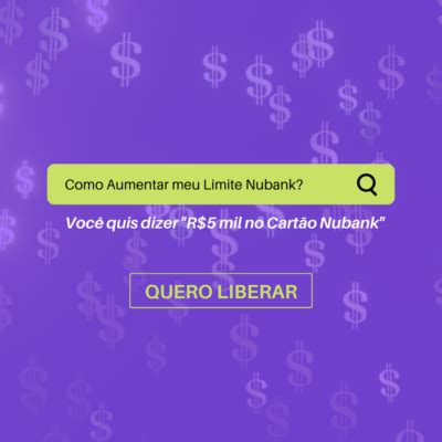 Cartão Nubank Como Obter Roxinho Limite De Até R 5 Mil