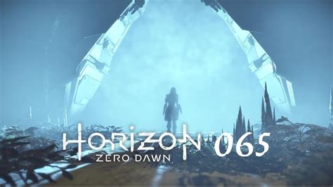 HORIZON Zero Dawn 065 Der EINGANG zu SCHÖPFERS ENDE Let s Play PS4