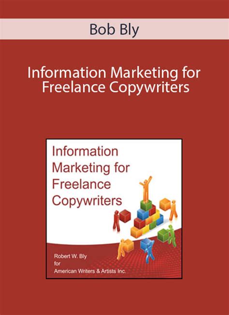 Bob Bly Information Marketing For Freelance Copywriters Kick Marketers