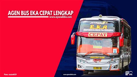 Daftar Agen Bus EKA CEPAT Lokasi Terdekat PATAS Executive LENGKAP