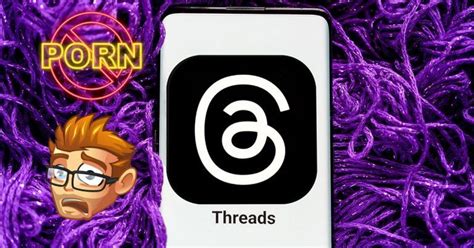 Can You Watch Porn On Threads Meta S New Social Media App Porn Dude Blog