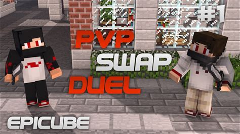 PvP SwaP Duel EPICUBE Ft Reeplay YouTube