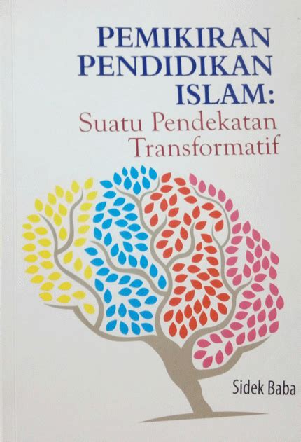 Judul Buku Pemikiran Pendidikan Islam Suatu Pendekatan Transformatif