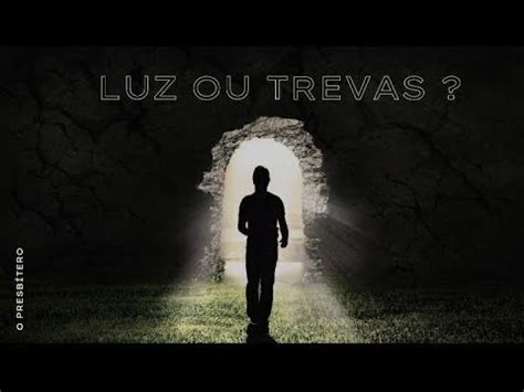 Luz Ou Trevas Youtube