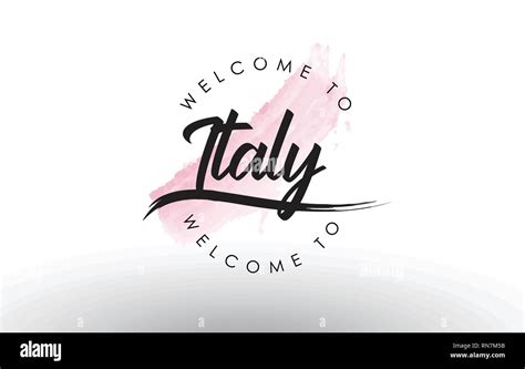 Italy Welcome To Text With Watercolor Pink Brush Stroke Vector