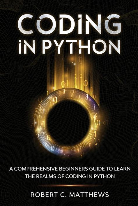 Buy Coding In Python A Comprehensive Beginners Guide To Learn The