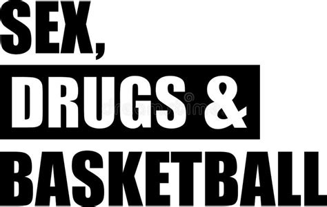 Sex Drugs Basketball Stock Vector Illustration Of Competitive 85847752