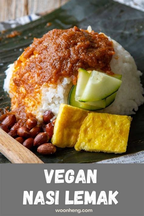 The Most Authentic Vegan Nasi Lemak Bungkus Woonheng Nasi Lemak