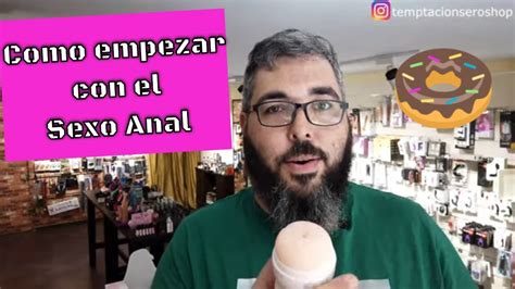 Primeros Pasos Para El Sexo Anal YouTube