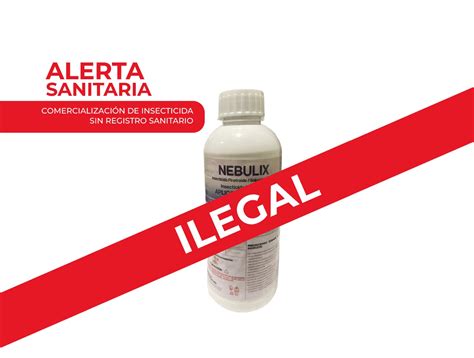 Cofepris Emite Por Primera Vez Alerta Sanitaria Sobre Un Insecticida