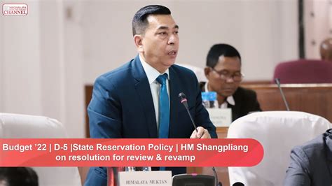 State Reservation Policy HM Shangpliang On Resolution For Review