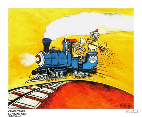 "CAMEL TRAIN" by ROB51 | Redbubble