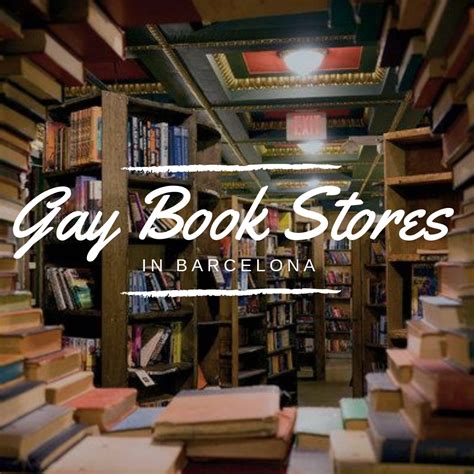 Gay Book Stores In Barcelona Time To Read Suitelife