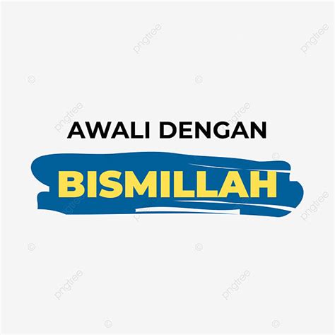 bismillah clipart transparent background motivasi islam awali