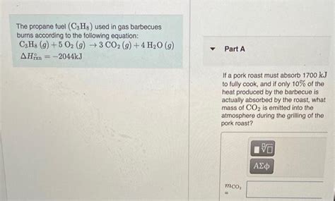 Solved The Propane Fuel C3H8 Used In Gas Barbecues Burns Chegg