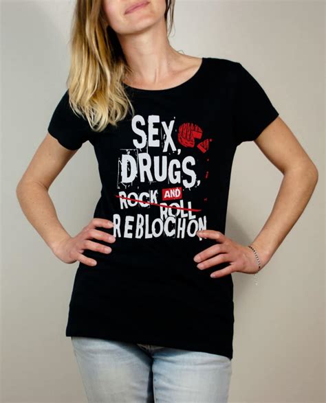 T Shirt Savoie Femme Sex Drugs And Rock N Roll Reblochon