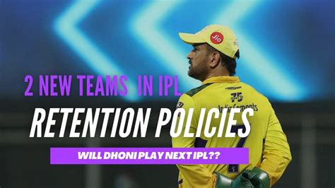 2 New Ipl Teams Ipl 2022 Mega Auction Retention Policy No Rtm