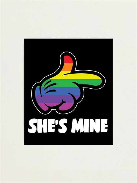 Lesbian Couple Shes Mine Im Hers LGBT Matching Photographic Print By Printedkicks Redbubble