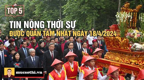 NÊN BIẾT Top tin THỜI SỰ HOT NHẤT được quan tâm ngày SmartPhoneStore vn