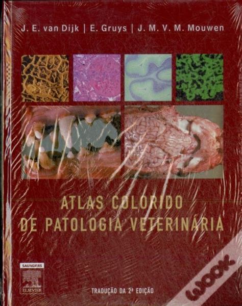 Atlas Colorido De Patologia Veterinária Tradução Da 2ª Edição de E