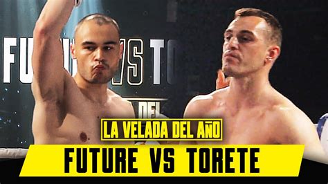 TORETE VS FUTURE LA VELADA DEL AÑO YouTube