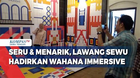 Seru Menarik Lawang Sewu Hadirkan Wahana Immersive YouTube