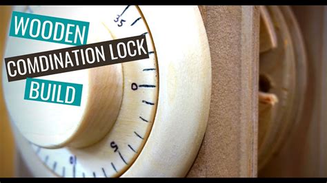 Wood Combination Lock Build Youtube