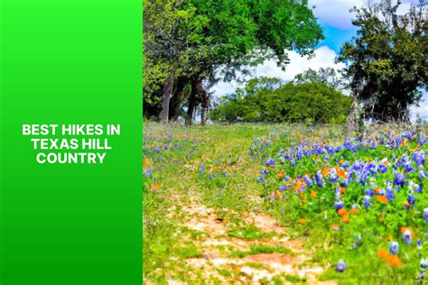 Best Hikes In Texas Hill Country Jasonexplorer