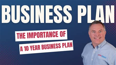 🎥 The Importance Of A 10 Year Business Plan 🌟 Youtube