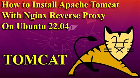 How To Install Apache Tomcat With Nginx Reverse Proxy On Ubuntu