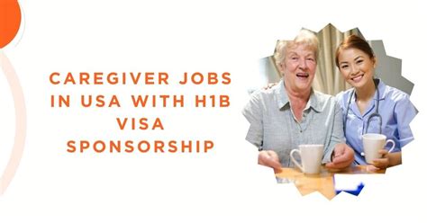 Caregiver Jobs In Usa With H B Visa Sponsorship