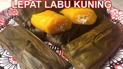 Cara MUDAH Buat LEPAT LABU KUNING Resepi ORANG DULU Yang MUDAH