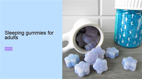 Sleeping Gummies For Adults