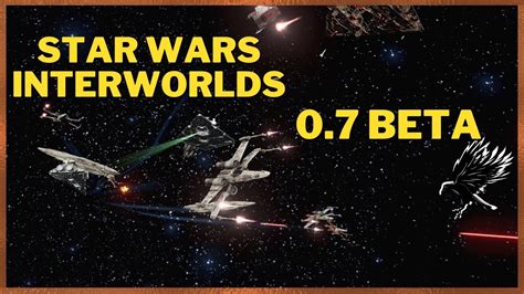 Star Wars Interworlds 0.7 BETA - YouTube